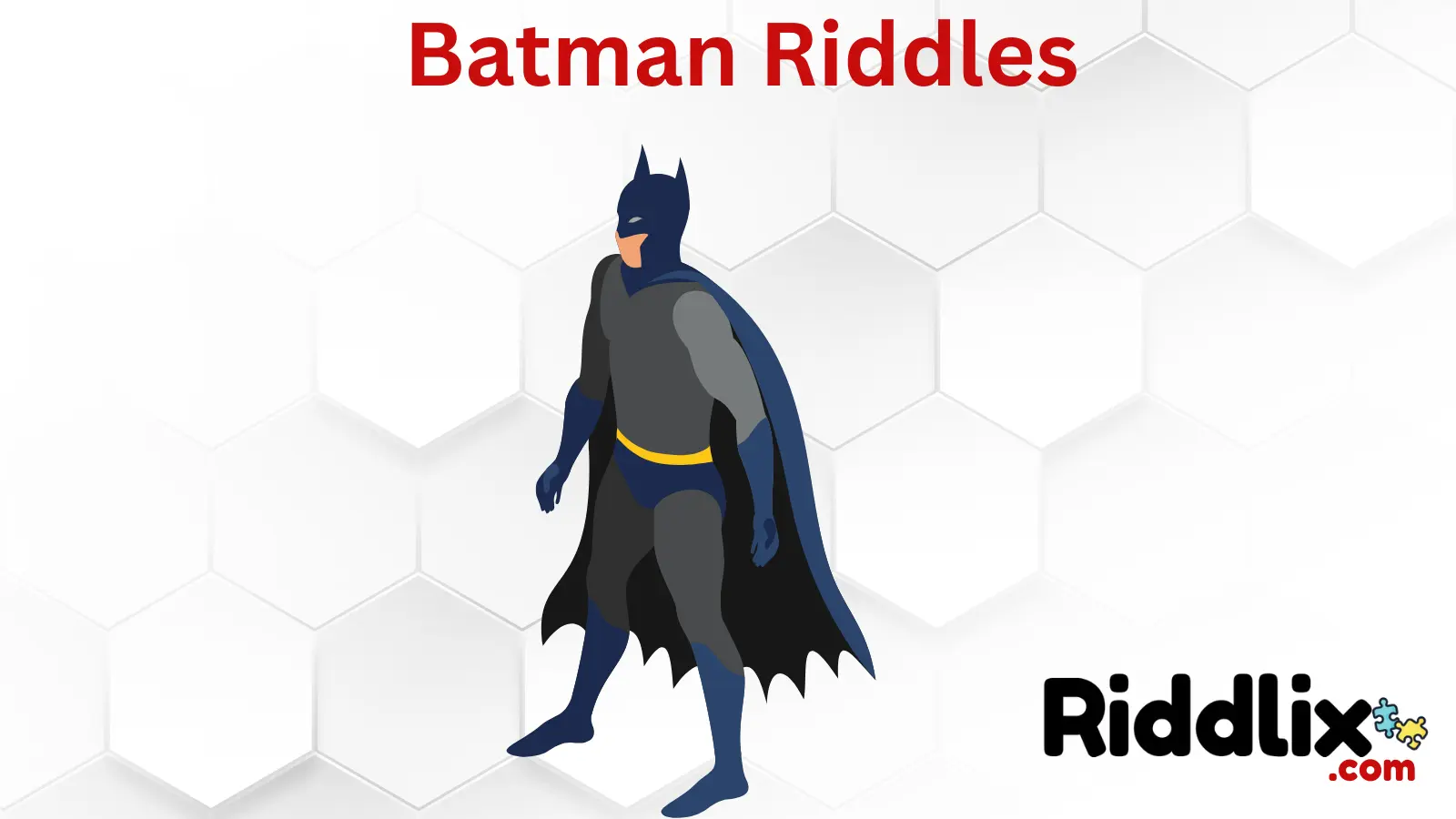 Batman Riddles