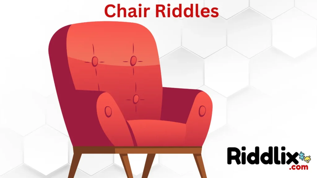 Chair Riddles to Test Your Brain