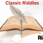 Classic Riddles