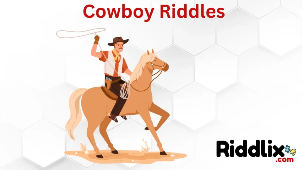 Cowboy Riddles