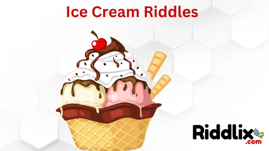Ice Cream Riddles
