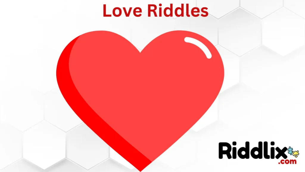 Love Riddles That Will Melt Your Heart