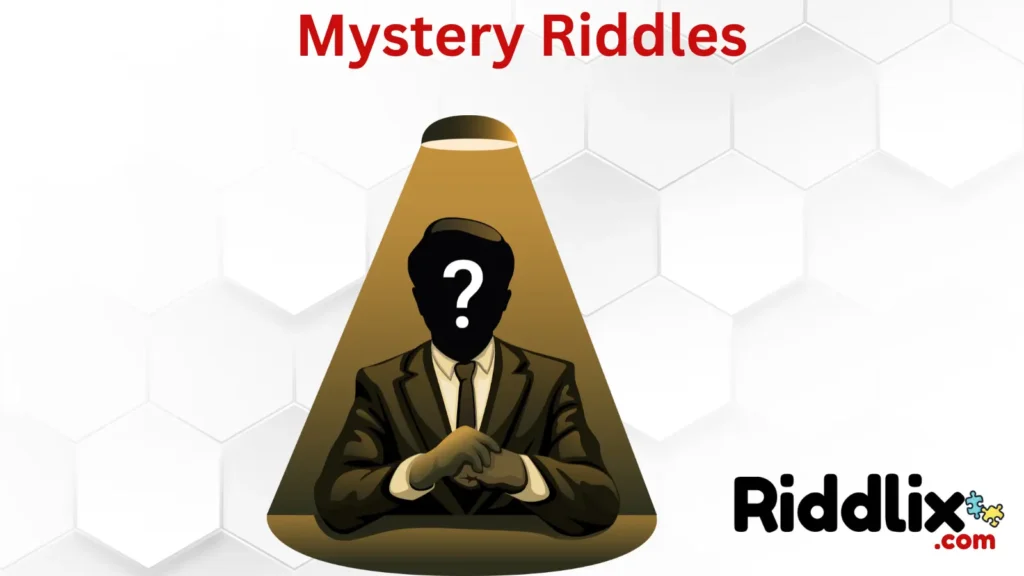 Mystery Riddles to Challenge Your Mind