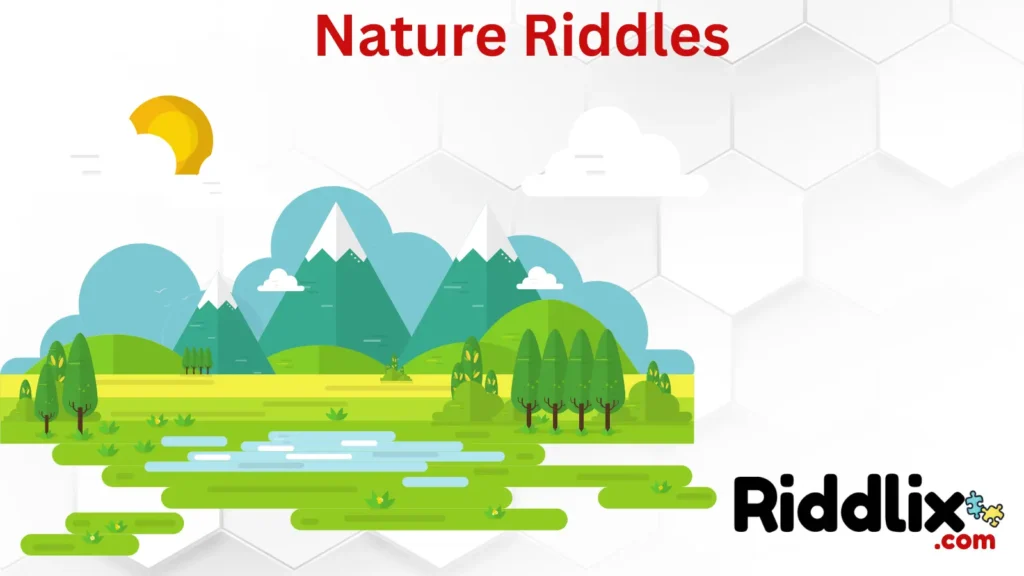 Nature Riddles