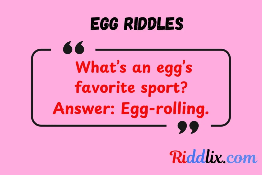 Egg Riddles