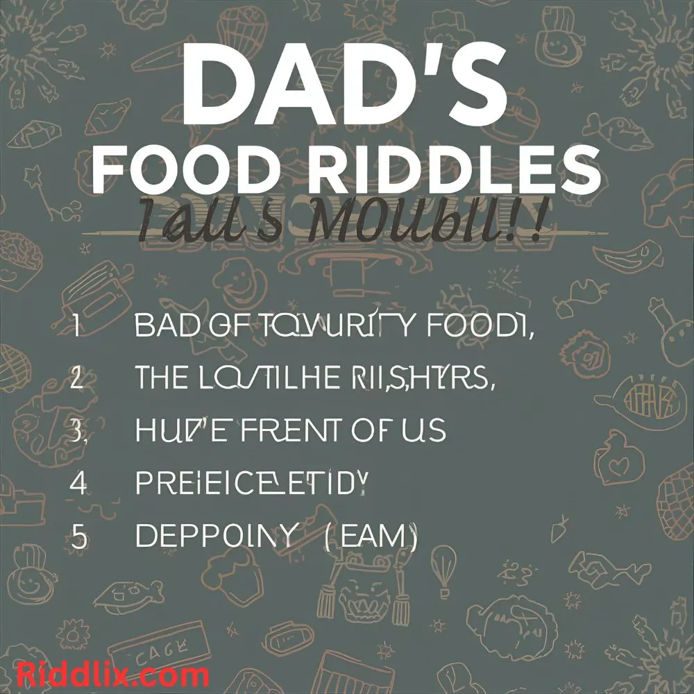 Dad’s Favorite Food Riddles