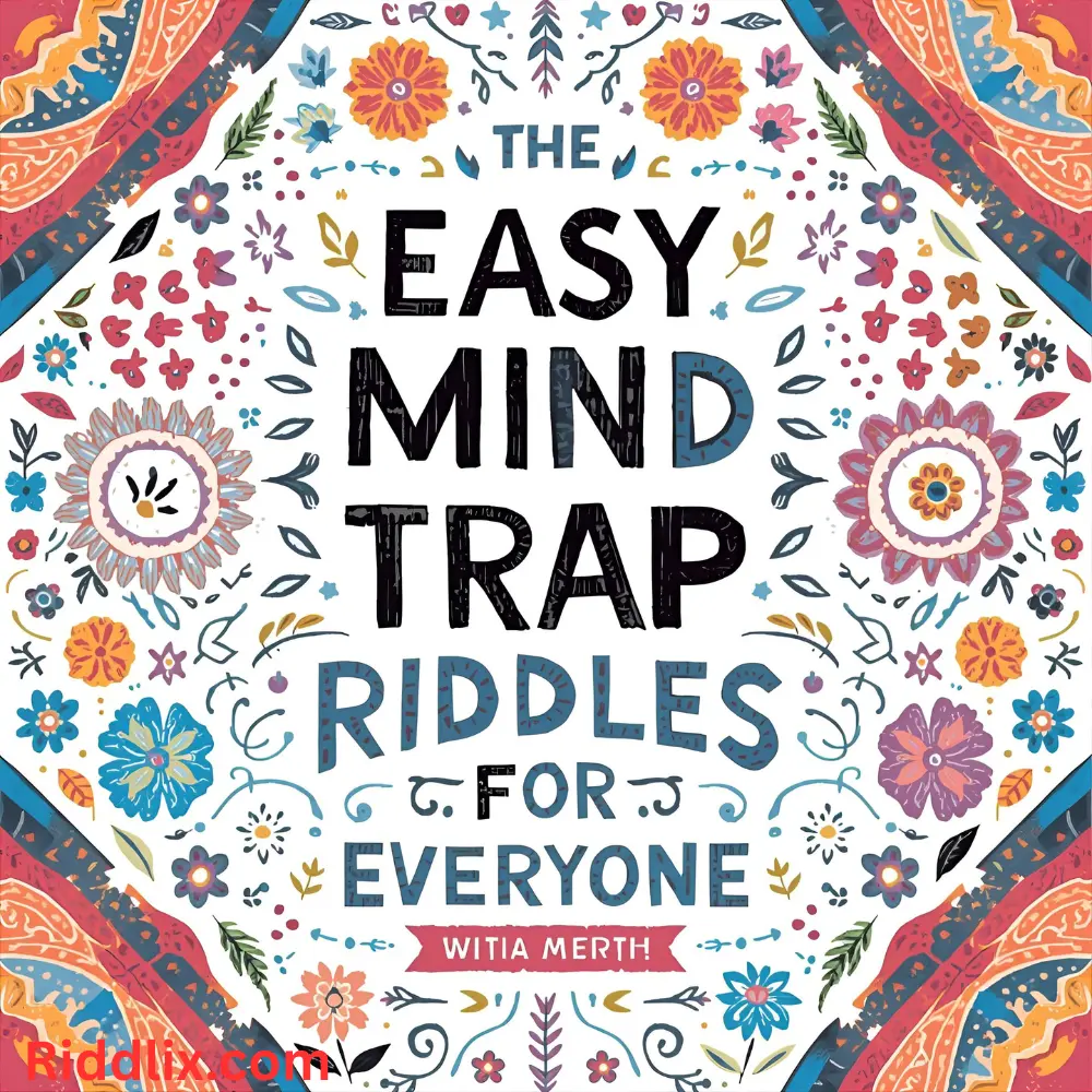 Easy Mind Trap Riddles for Everyone