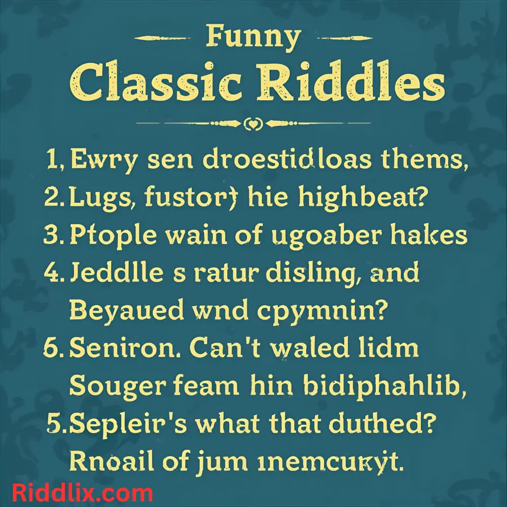 Funny Classic Riddles