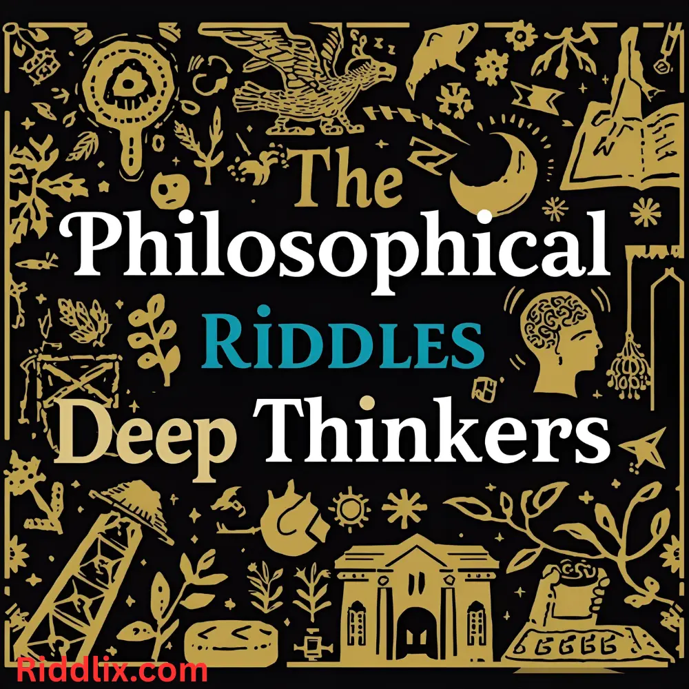 Philosophical Riddles for Deep Thinkers 