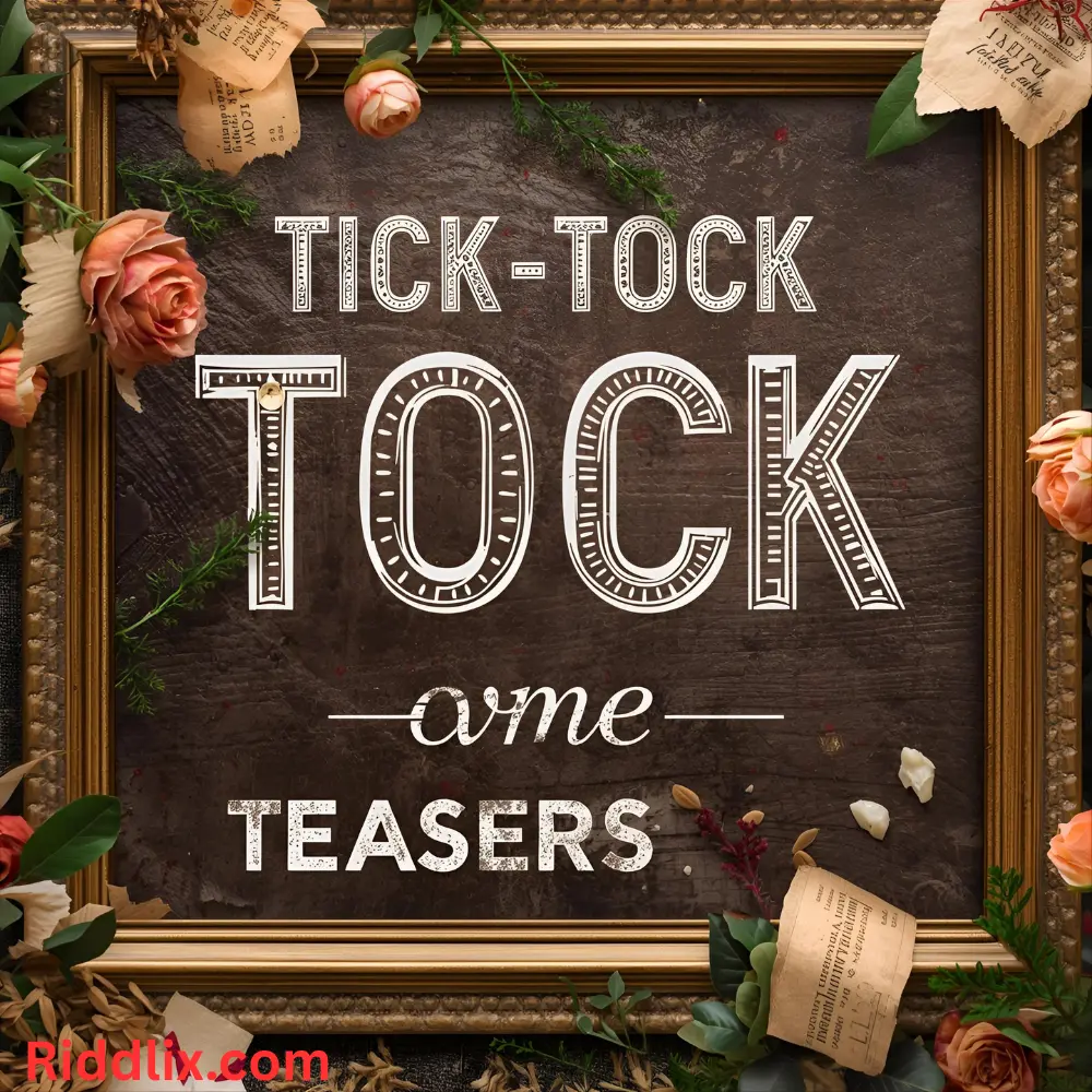 Tick-Tock Teasers